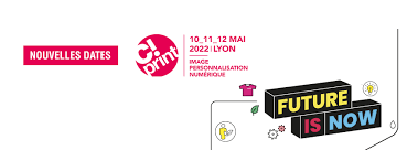 Le Salon C!Print est reporté aux 10 – 11 et 12 mai 2022